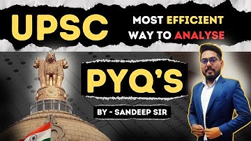 UPSC Strategy 2024 | Right way to analyse PYQ
