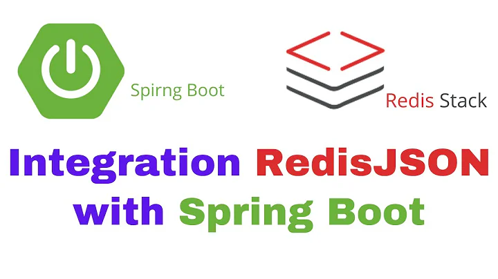 Integration RedisJSON with Spring Boot | Redis Stack