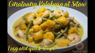 Ginataang Kalabasa & Sitaw - with pork and shrimp