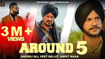 Around 5 (Official Video ) Angrej Ali | Veet Baljit | Amrit Maan | Punjabi Song 2022 | Stair Record