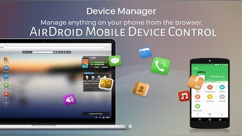 AirDroid: Remotely manage your Android from a Web browser Fill Access