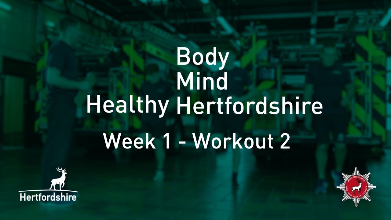 Healthy Body Healthy Mind Hertfordshire: Week 1, workout 2