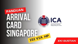 Sulit isi ARRIVAL CARD Singapore Via Aplikasi MyICA ⁉️ Tonton Video ini Sampai Habis