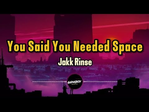 Jakk Rinse - You Said You Needed Space (Loop Remix)