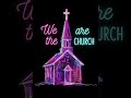We are the CHURCH #christiansongwriter #christianmusic