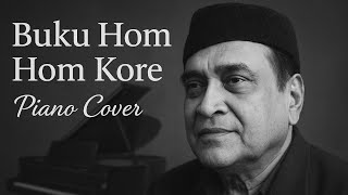 Buku Hom Hom Kore | Piano Cover| Ayush Rathi | Dhwani