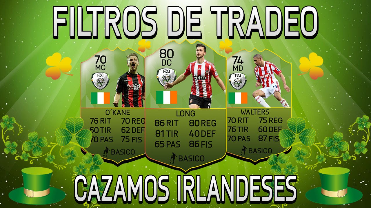 Fifa 16: Filtros de tradeo. Cazando irlandeses
