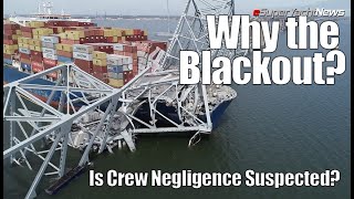 Why the Blackout & is Negligence of the Crew Suspected? | Q&A