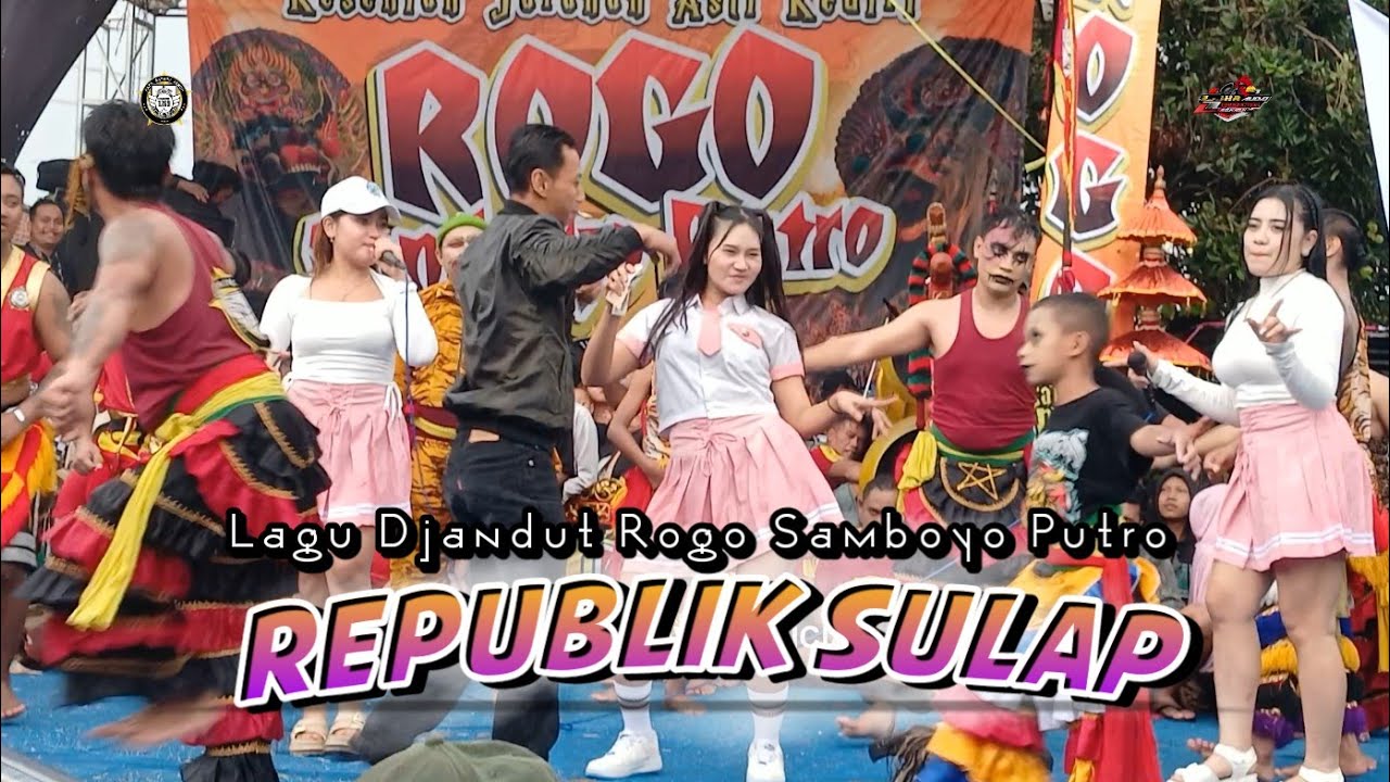 REPUBLIK SULAP Lagu Djandut Paradise❗️ROGO SAMBOYO PUTRO