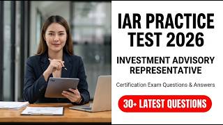 Pass Your IAR Exam in 2026 with the Ultimate Investment Advisory Representative Practice Test
