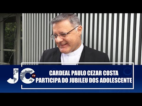 Cardeal Paulo Cezar Costa participa do Jubileu dos Adolescente – JCTV – 11/06/25