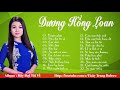 Dương Hồng Loan 2016   LK Nhạc trữ tình quê hương Dương Hồng Loan hay nhất