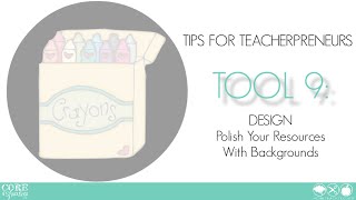 Teacher Creator's Toolbox TOOL 9 Polish Your Resources With Backgrounds
