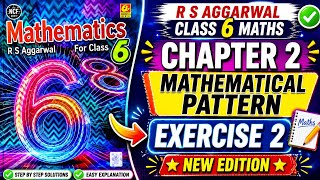 R S Aggarwal Class 6 Maths (New Edition) | Chapter 2 Mathematical Pattern | Exercise 2 Q no 1 to 10