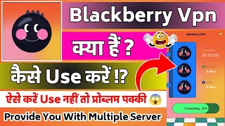 Blackberry Vpn || Blackberry Vpn Kaise Use Kare | How To Use Blackberry Vpn | Blackberry Vpn Kya Hai screenshot 3