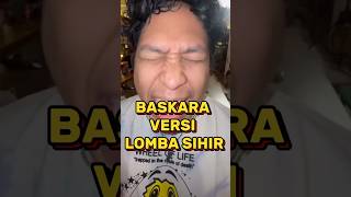 BASKARA/HINDIA VERSI LOMBA SIHIR #baskaraputra #hindia #lombasihir