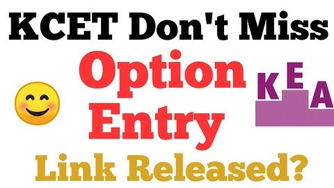 #kcet #optionentry #kea #kcetcounselling #kcet_updates #kea_updates