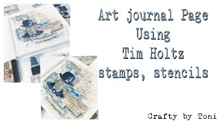 **ART JOURNAL PAGE** Using Tim Holtz Stamps & Stencils