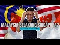 SAMPAI BILA MALAYSIA DIBELAKANG SINGAPURA