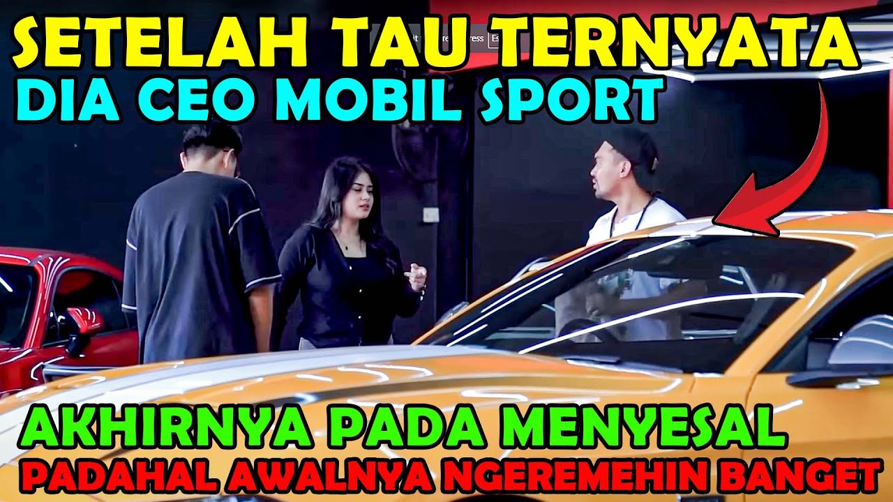 Setelah Tau Ternyata Dia CEO MOBIL SPORT, Akhirnys Pads Nyesel Padahal Awalnya Ngeremehin Banget