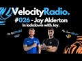 Velocity Podcast | #026 | Mat &amp; JAY ALDERTON!