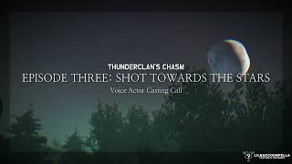 ThunderClan's Chasm: Episode Three Casting Call | Warrior Cats: Ultimate Edition