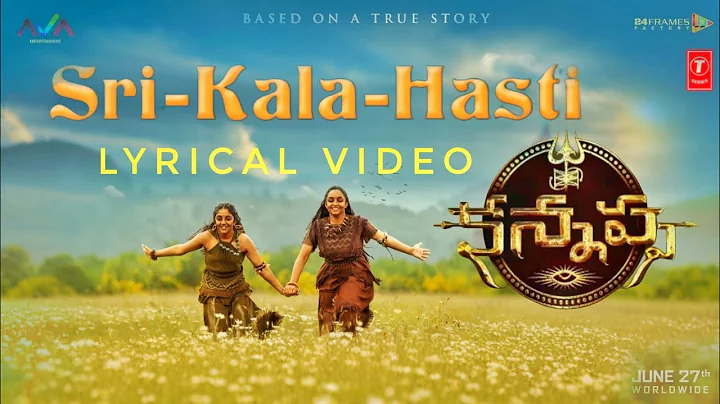 Sri Kala Hasti - Lyrical Video |#Kannappa -Telugu |Vishnu Manchu |Mohan Babu |Mukesh Kumar S