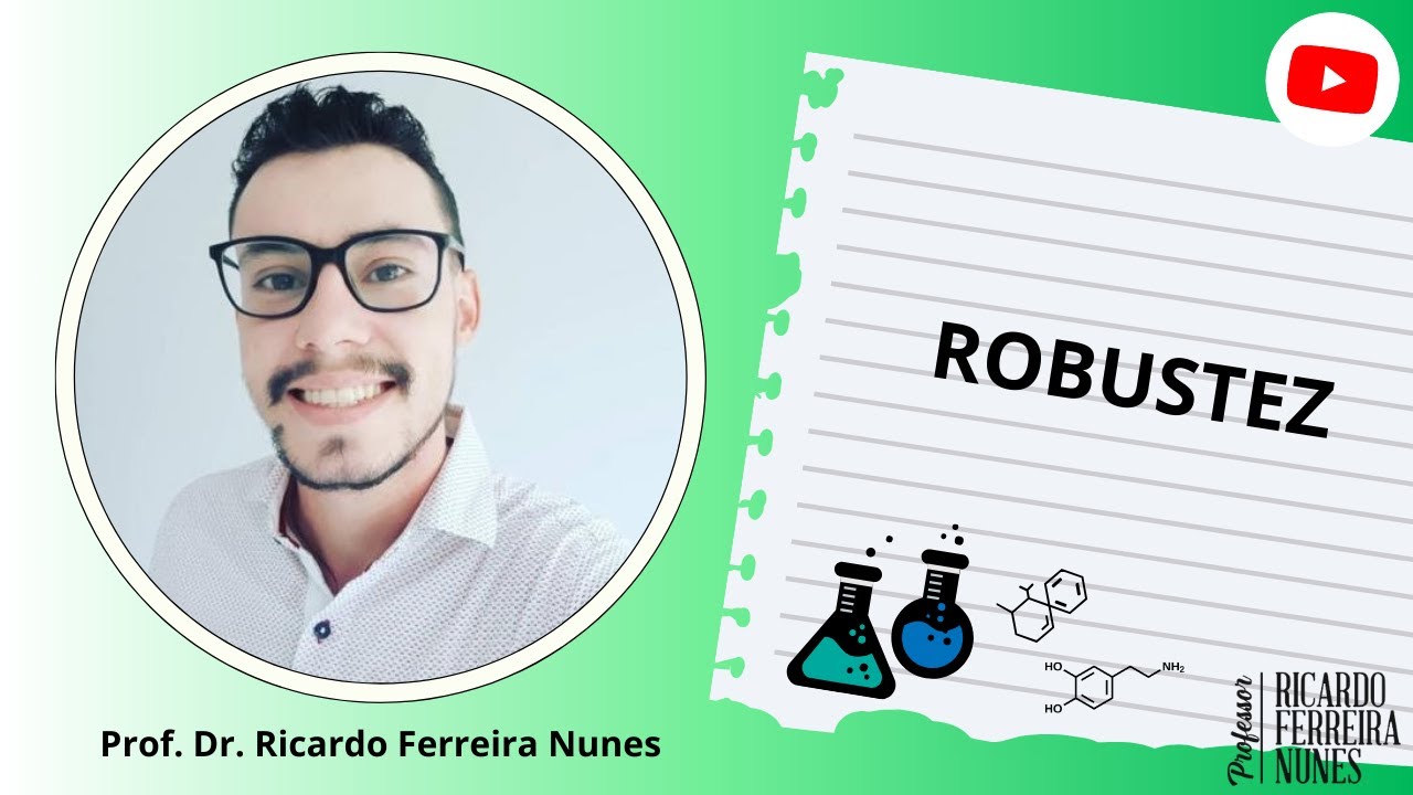 Validação de Métodos Analíticos: ROBUSTEZ