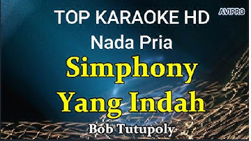 Simphony yang Indah-Bob Tutupoly/Nada Pria/Top karaoke HD Avimusik