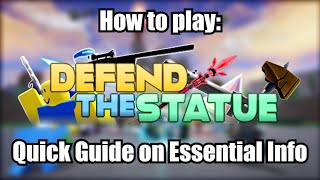 How to play Defend the Statue (Quick Tutorial on Basic Knowledge)