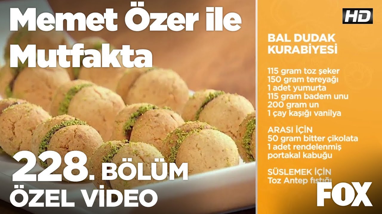 Bal Dudak Kurabiyesi…Memet Özer ile Mutfakta 228. Bölüm Oya Emerk