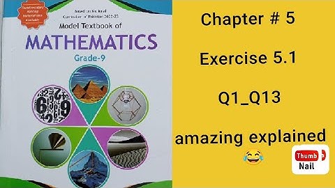Model Textbook of Mathematics Grade 9 | Exercise 5.1| Q1_Q13‎ @talhaharriskhan0108 