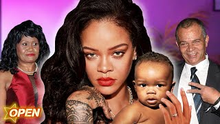 Rihanna's children and parents: The untold story...