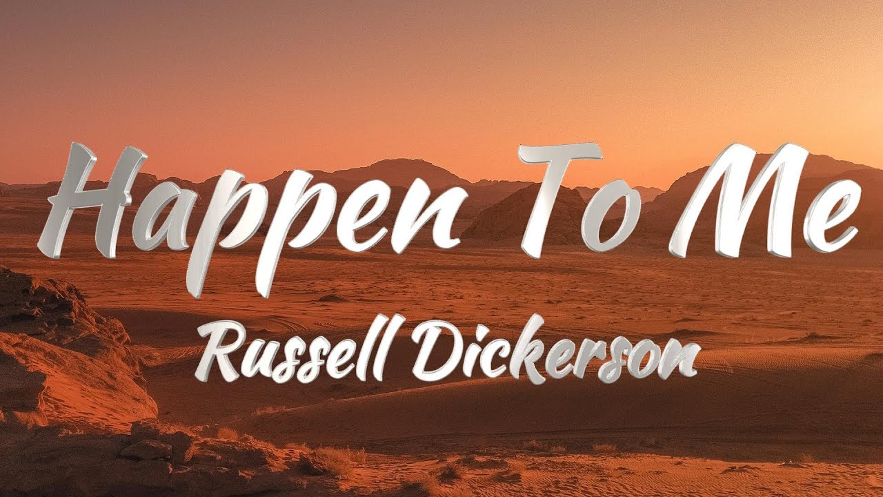 Russell Dickerson - Happen To Me (Lyrics) Russell Dickerson - Happen To Me (Lyrics)