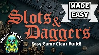 The Ultimate Build ¦¦ Slots and Daggers ¦¦ MADE EASY