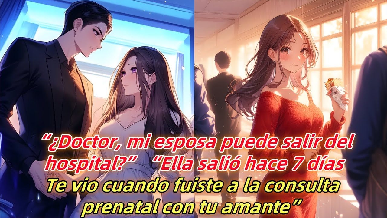 “¿Doctor, mi esposa ya puede salir?”“Fue dada de alta hace 7 días—te vimos en el control prenatal.”