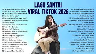 Lagu Santai Viral Tiktok 2026 — Lagu Pop Indonesia Terbaru 2026  | Pop Hits Indonesia 2026 #musik