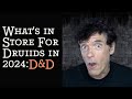 What's in Store for Druids in 2024:D&D