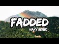 FADED NAXY REMIX REWERB AND BASSBOOSTED