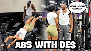DES CAME AND DID ABS WITH ME! *she told me secret*