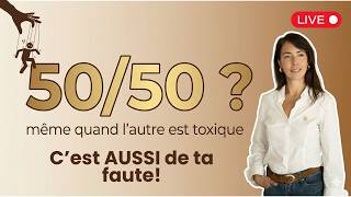 Pourquoi c'est 50/50 même quand l'autre est clairement TOXIQUE  ?