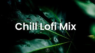 Chill Lofi Mix 🌿  Background Music To Relax\/Study\/Work To [ Chill Lofi Mix ]