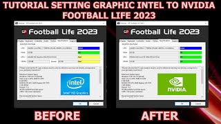 TUTORIAL SETTING GRAPHIC INTEL TO NVIDIA ON FOOTBALL LIFE 2023 - LEBIH SMOOTH ANTI LAG