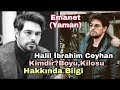 Emanet Yaman Kimdir? Halil İbrahim Ceyhan kimdir?