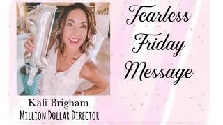 Fearless Friday Message with Kali Brigham