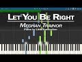 Meghan Trainor - Let You Be Right (Piano Cover) by LittleTranscriber