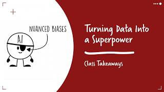 Class Takeaways — Turning Data Into a Superpower