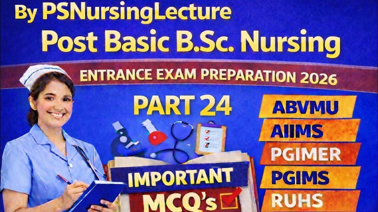 #(24)Post Basic B.Sc Nursing Entrance Exam 2026 | Important MCQs  | AIIMS ABVMU PGIMER RUHS 