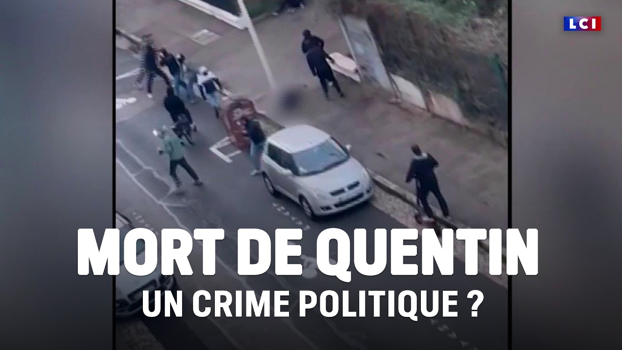 Mort de Quentin : un crime politique ?｜LCI