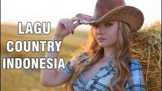 Lagu Country Indonesia | Musik Country Terpopuler